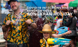 COVID-19 Infections Rise in Bangkok over Songkran Holiday