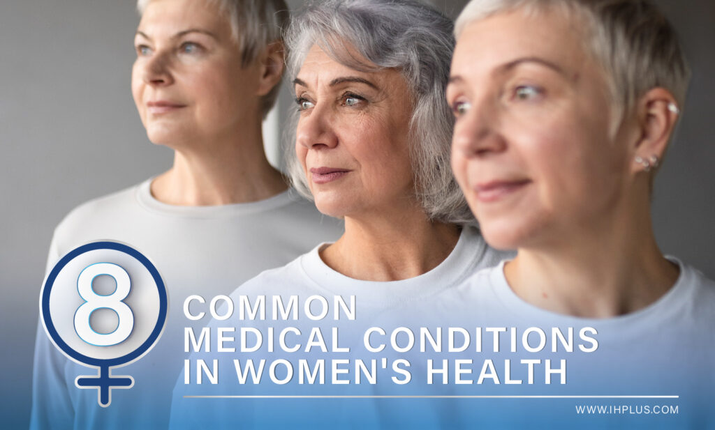 8 Common Medical Conditions in Women's Health, women's health center in bangkok,